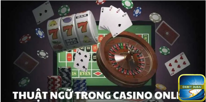 Có rất nhiều thuật ngữ casino phổ biến bắt đầu bằng chữ B 