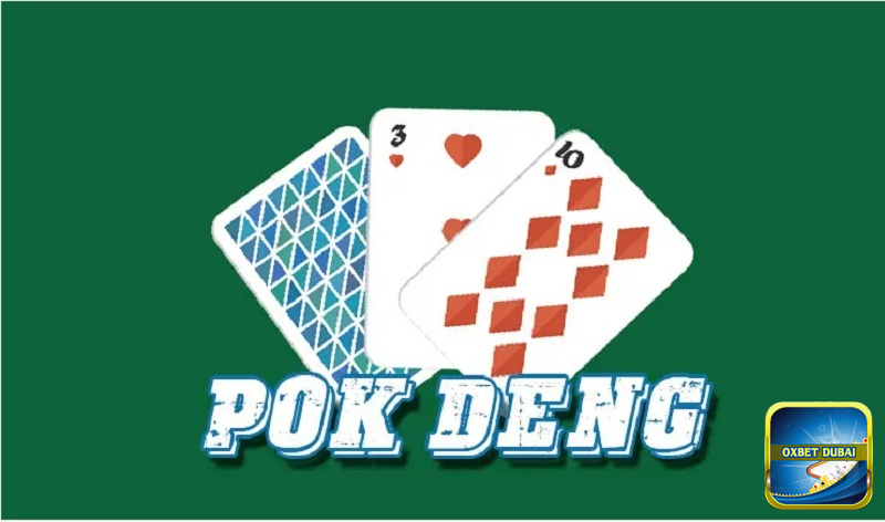 Luật chơi Pok Deng cơ bản và chi tiết nhất